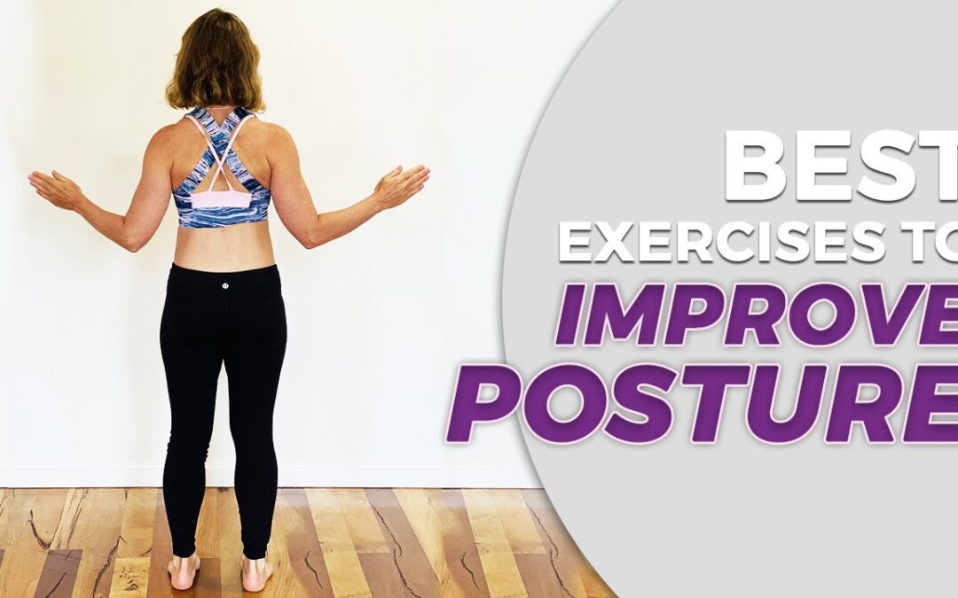 3 Simple Exercises To Improve Posture – Stay young and healthy.